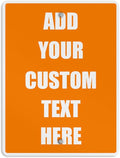 Aluminum Weatherproof Metal Sign Multiple Sizes Custom Personalized Text Here Orange White Warning Vertical Street 18x24Inches