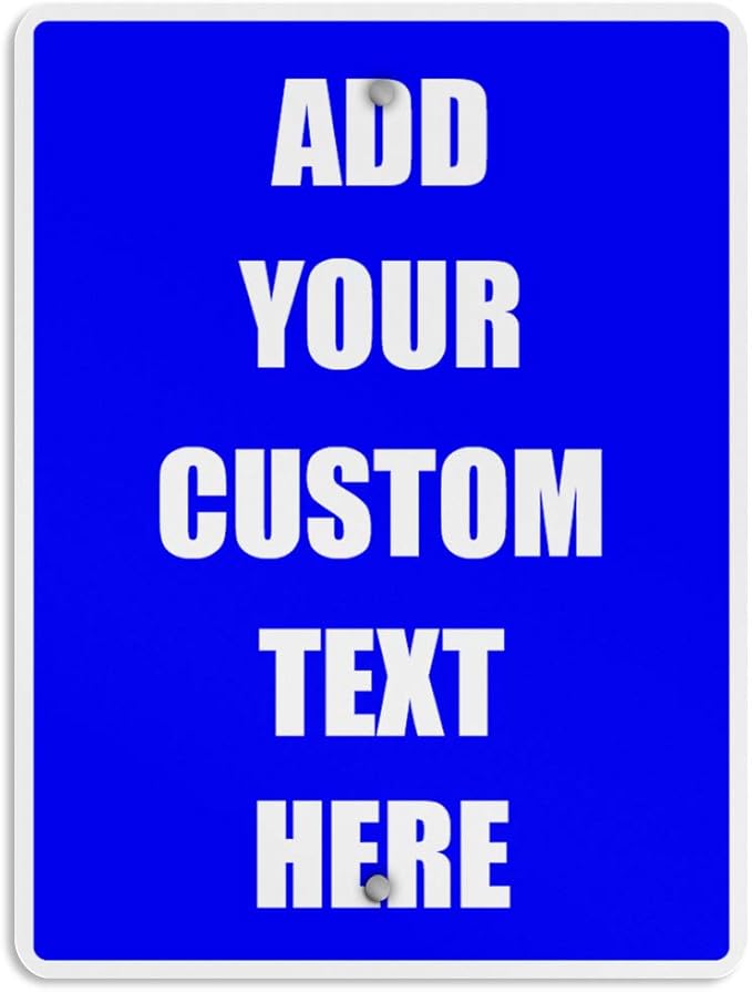 Aluminum Weatherproof Metal Sign Multiple Sizes Custom Personalized Text Here Blue White Notice Travel Vertical Street 12x18Inches