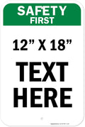 Custom Safety First Sign, OSHA Sign, 12x18 Inches, Rust Free .063 Aluminum, Fade Resistant, Made in USA by My Sign Center