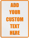 Aluminum Weatherproof Metal Sign Multiple Sizes Custom Personalized Text Here White Orange Warning Vertical Street 9x12Inches