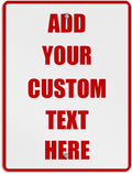 Aluminum Weatherproof Metal Sign Multiple Sizes Custom Personalized Text Here White Red Danger Vertical Street 18x24Inches