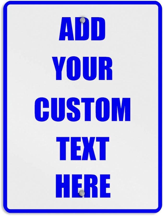 Aluminum Weatherproof Metal Sign Multiple Sizes Custom Personalized Text Here White Blue Notice Travel Vertical Street 12x18Inches