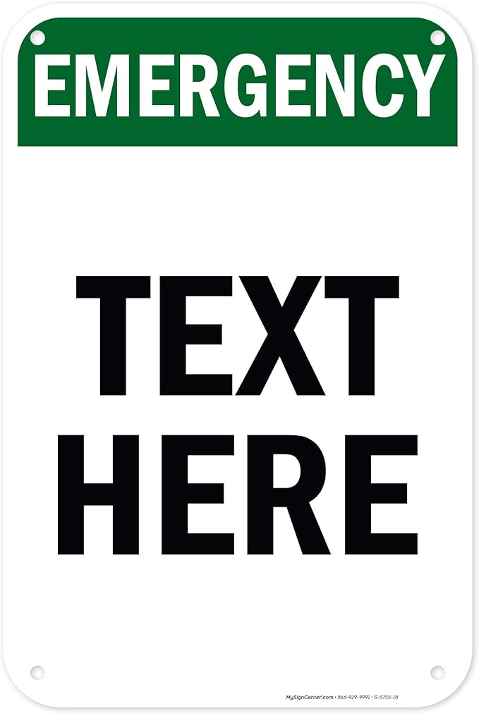 Custom Emergency Sign, OSHA Sign, 12x18 Inches, 55 mil thick HDPE (high density polyethylene), Made in USA by My Sign Center