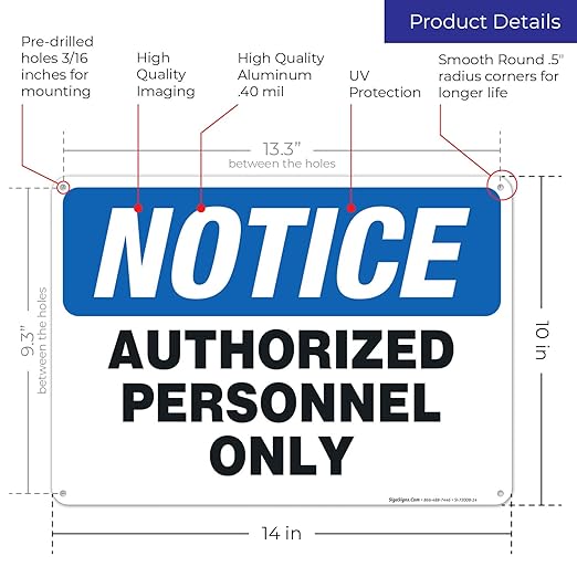 Authorized Personnel Only Sign, 10x14 Inches, Rust Free .040 Aluminum, Fade Resistant, Easy Mounting, Indoor/Outdoor Use, Made in USA