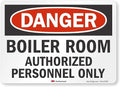 "Danger - Boiler Room, Authorized Personnel Only" Label by SmartSign | 5" x 7" 3M Reflective Laminated Vinyl