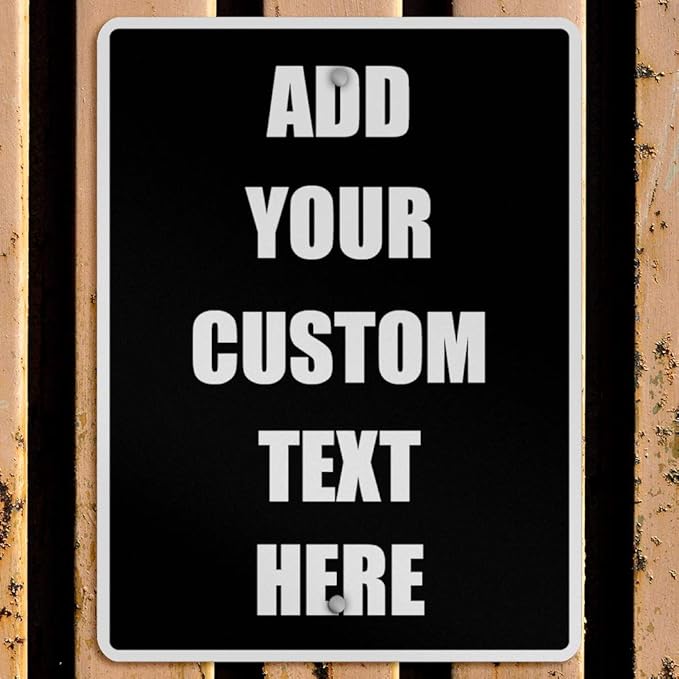 Aluminum Weatherproof Metal Sign Multiple Sizes Custom Personalized Text Here Black White Traffic Regulation Vertical Street 12x18Inches