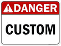Custom Danger Sign, Ansi Sign, Osha Compliant, 18x24 Inches, Rust Free .063 Aluminum, Fade Resistant, Made in USA by My Sign Center