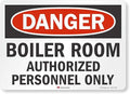 "Danger - Boiler Room, Authorized Personnel Only" Label by SmartSign | 10" x 14" 3M Reflective Laminated Vinyl