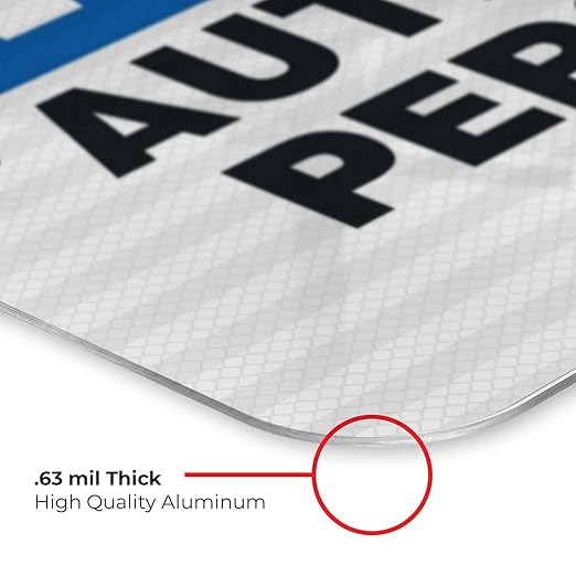 Authorized Personnel Only Sign, 12x18 Inches, 3M EGP Reflective .063 Aluminum, Fade Resistant, Easy Mounting, Indoor/Outdoor Use, Made in USA
