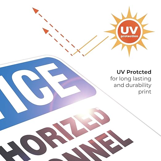 Authorized Personnel Only Sign, 18x24 Inches, 55 mil Thick HDPS (high Density polystyrene), Made in USA