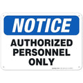 Authorized Personnel Only Sign, 10x7 Inches, Rust Free .040 Aluminum, Fade Resistant, Made in USA