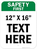 Custom Safety First Sign, OSHA Sign, 12x16 Inches, Post Holes, Rust Free .040 Aluminum, Fade Resistant, Indoor/Outdoor Use, Made in USA by My Sign Center