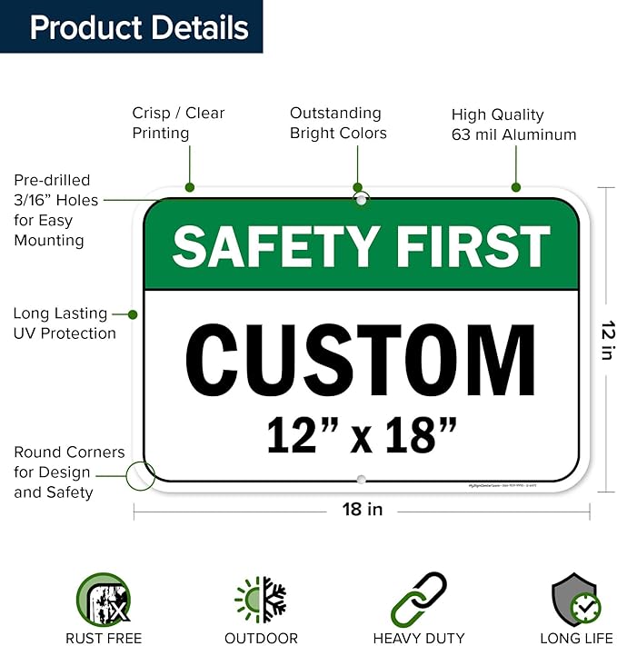 Custom Safety First Sign, Ansi Sign, Osha Compliant, 12x18 Inches, Rust Free .063 Aluminum, Fade Resistant, Made in USA by My Sign Center