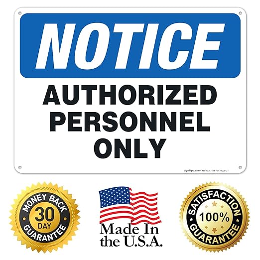 Authorized Personnel Only Sign, 10x14 Inches, Rust Free .040 Aluminum, Fade Resistant, Easy Mounting, Indoor/Outdoor Use, Made in USA