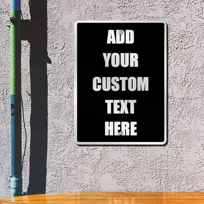 Aluminum Weatherproof Metal Sign Multiple Sizes Custom Personalized Text Here Black White Traffic Regulation Vertical Street 12x18Inches