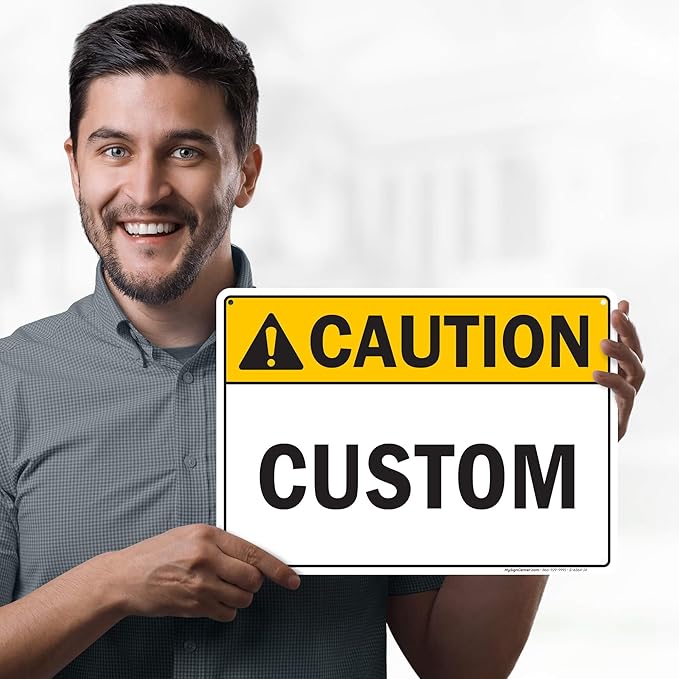 Custom Caution Sign, Ansi Sign, Osha Compliant, 10x14 Inches, 55 mil thick HDPE (high density polyethylene), Made in USA by My Sign Center