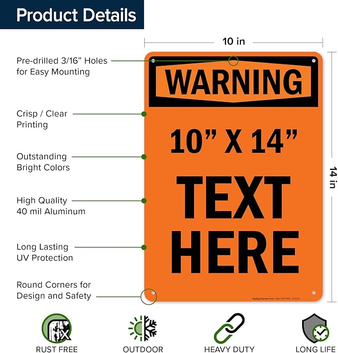 Custom warning Sign, OSHA Sign, 10x14 Inches, Rust Free .040 Aluminum, Fade Resistant, Made in USA by My Sign Center