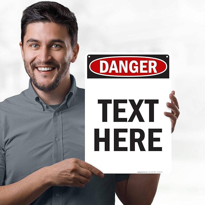 Custom Danger Sign, OSHA Sign, 10x14 Inches, 55 mil thick HDPE (high density polyethylene), Made in USA by My Sign Center