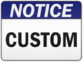 Custom Notice Sign, Ansi Sign, Osha Compliant, 36x48 Inches, Reflective, Rust Free DiBound, Fade Resistant, Made in USA by My Sign Center