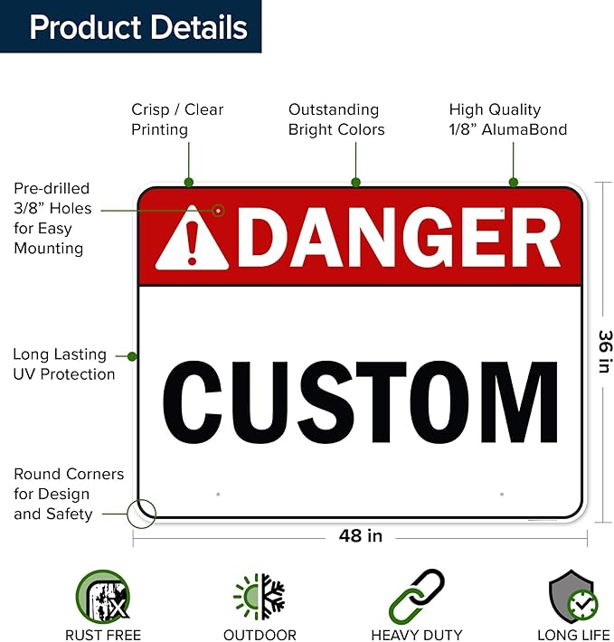 Custom Danger Sign, Ansi Sign, Osha Compliant, 36x48 Inches, Rust Free DiBound, Fade Resistant, Made in USA by My Sign Center