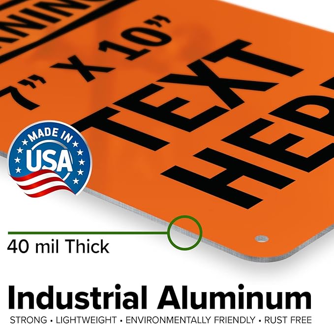 Custom warning Sign, OSHA Sign, 7x10 Inches, Rust Free .040 Aluminum, Fade Resistant, Made in USA by My Sign Center