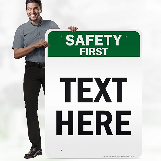 Custom Safety First Sign, OSHA Sign, 36x48 Inches, Reflective, Rust Free DiBound, Fade Resistant, Made in USA by My Sign Center