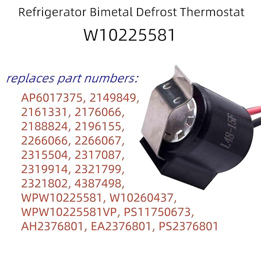 W10225581 Refrigerator Bimetal Defrost Thermostat Fit for Whirlpool,Kenmore,Replaces WPW10225581 PS11750673 AP6017375 2188824 2321799 W10260437