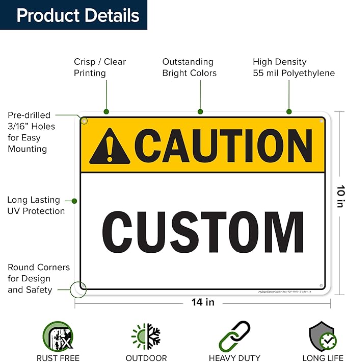 Custom Caution Sign, Ansi Sign, Osha Compliant, 10x14 Inches, 55 mil thick HDPE (high density polyethylene), Made in USA by My Sign Center