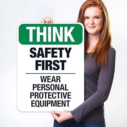 Think Safety First Wear Personal Protective Equipment Sign, 18x24 Inches, Rust Free .063 Aluminum, Fade Resistant, Made in USA