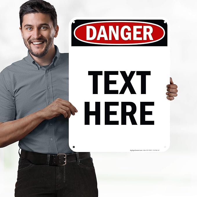 Custom Danger Sign, OSHA Sign, 18x24 Inches, 55 mil thick HDPE (high density polyethylene), Made in USA by My Sign Center