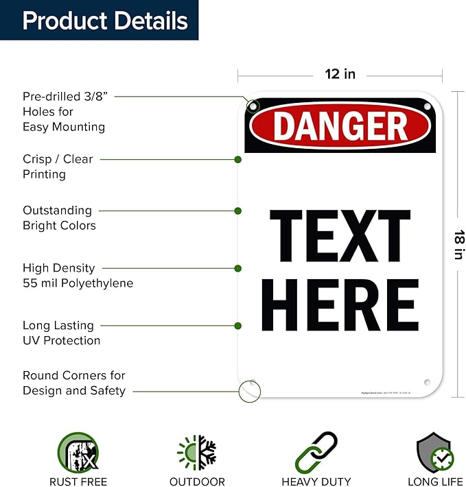 Custom Danger Sign, OSHA Sign, 12x18 Inches, 55 mil thick HDPE (high density polyethylene), Made in USA by My Sign Center