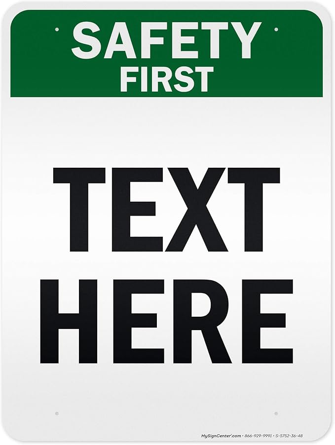 Custom Safety First Sign, OSHA Sign, 36x48 Inches, Reflective, Rust Free DiBound, Fade Resistant, Made in USA by My Sign Center