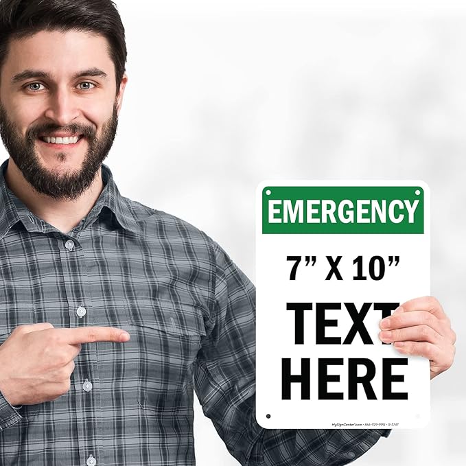 Custom Emergency Sign, OSHA Sign, 7x10 Inches, Rust Free .040 Aluminum, Fade Resistant, Made in USA by My Sign Center