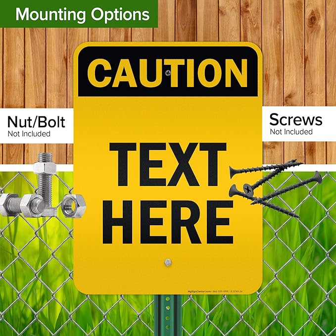 Custom Caution Sign, OSHA Sign, 18x24 Inches, 3M EGP Reflective, Rust Free .080 Aluminum, Fade Resistant, Made in USA by My Sign Center