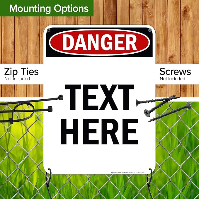 Custom Danger Sign, OSHA Sign, 18x24 Inches, 55 mil thick HDPE (high density polyethylene), Made in USA by My Sign Center