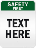 Custom Safety First Sign, OSHA Sign, 18x24 Inches, 3M EGP Reflective, Rust Free .080 Aluminum, Fade Resistant, Made in USA by My Sign Center