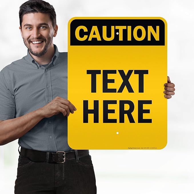 Custom Caution Sign, OSHA Sign, 18x24 Inches, 3M EGP Reflective, Rust Free .080 Aluminum, Fade Resistant, Made in USA by My Sign Center