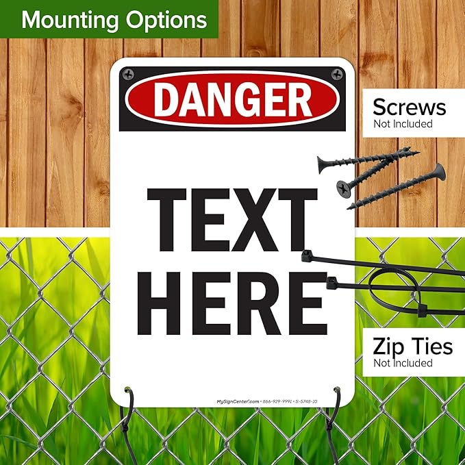 Custom Danger Sign, OSHA Sign, 7x10 Inches, 55 mil thick HDPE (high density polyethylene), Made in USA by My Sign Center